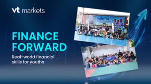 VT Markets Luncurkan “Finance Forward”, Program CSR Lintasnegara yang Meningkatkan Literasi Keuangan Generasi Muda